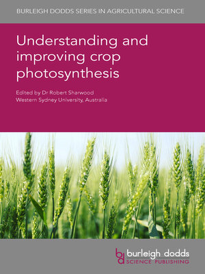 cover image of Understanding and improving crop photosynthesis